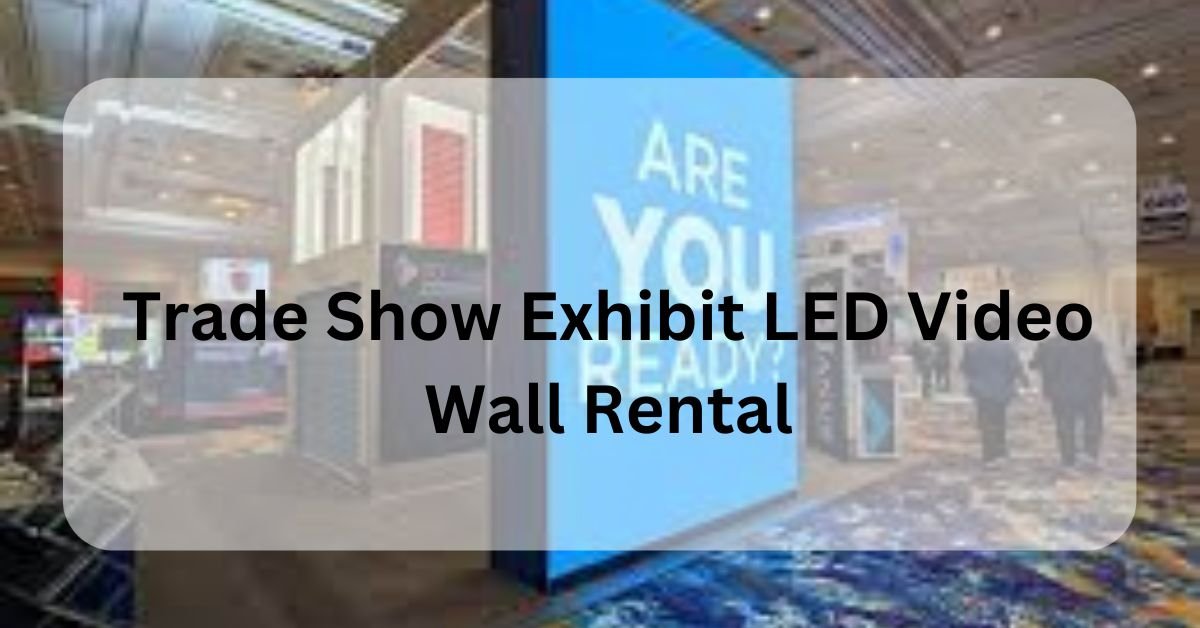Trade Show Exhibit Led Video Wall Rental Avr Expos
